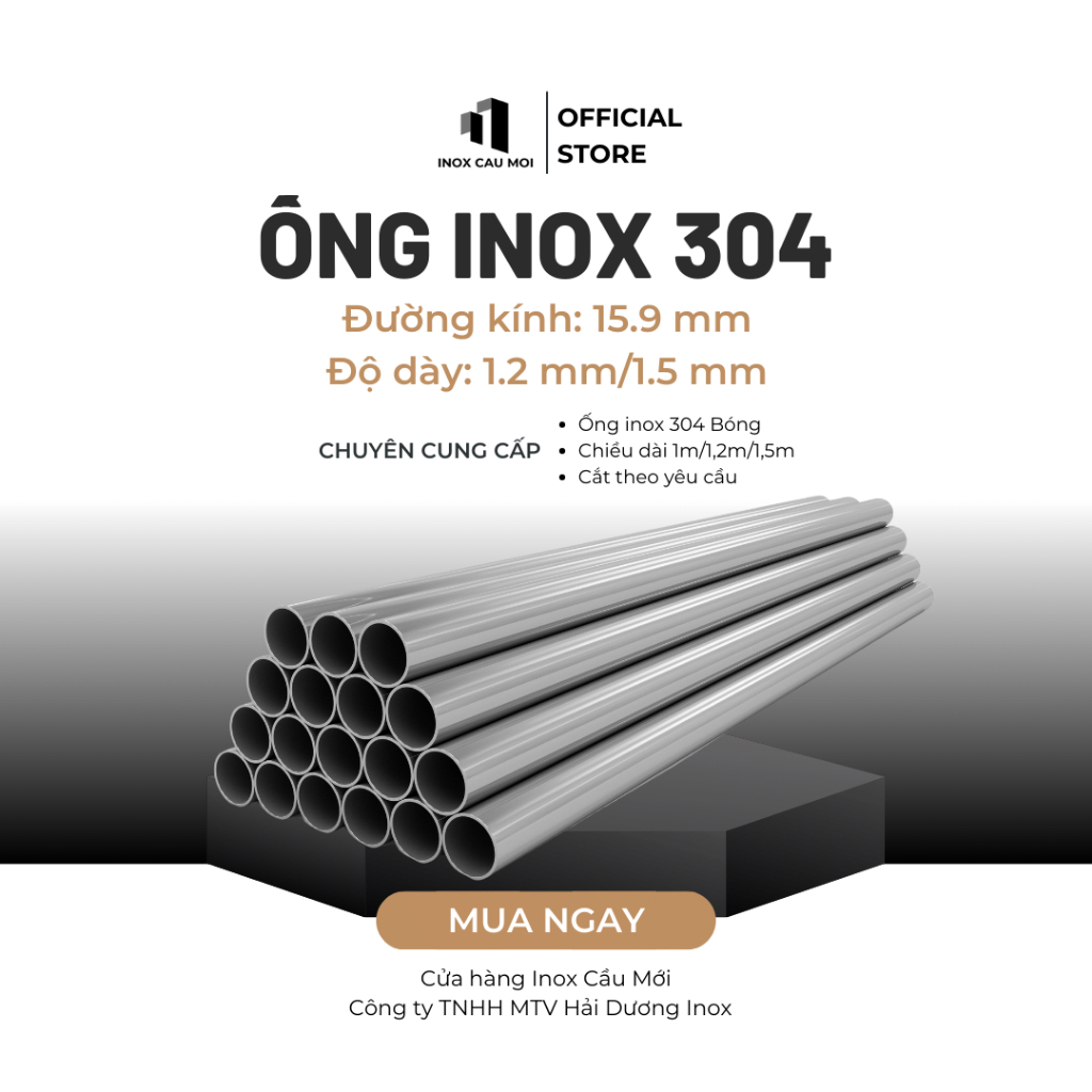 Ống Inox Tròn 304 phi 15.9 mm, Độ dày 1.2 mm/1.5 mm, Dài 1m/1m2/1m5, chất lượng nhà máy loại 1
