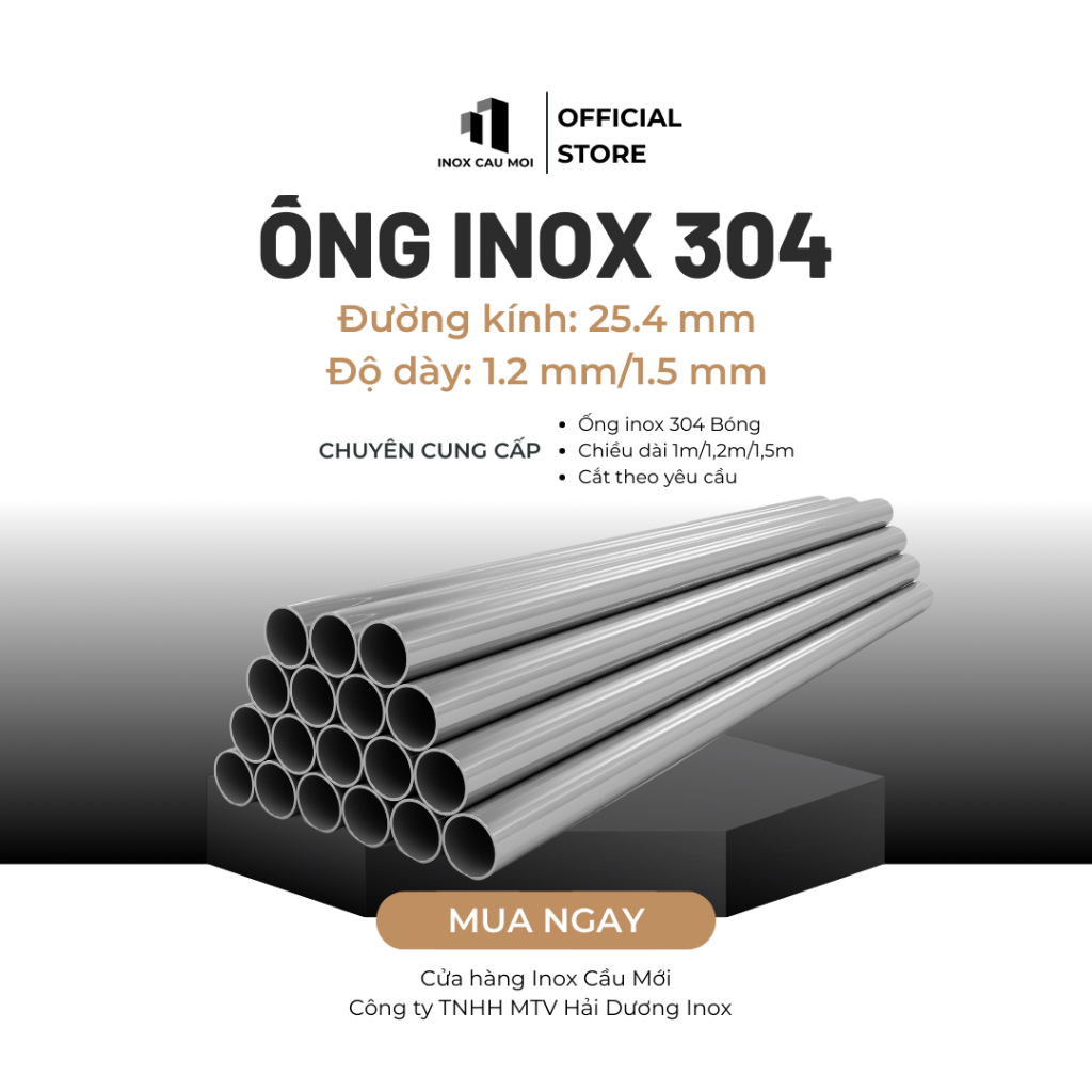 Ống Inox Tròn 304 phi 25.4 mm, Độ dày 1.2/1.5 mm, Dài 0.5m/1m/1m2/1m5, chất lượng nhà máy loại 1