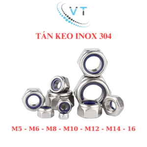 Đai Ốc Tán Keo INOX 304 M5 M6 M8 M10 M12 M14 M16 - Tán Chống Trượt, Tán Chống Tuôn Thép Không Gỉ Loại Xịn