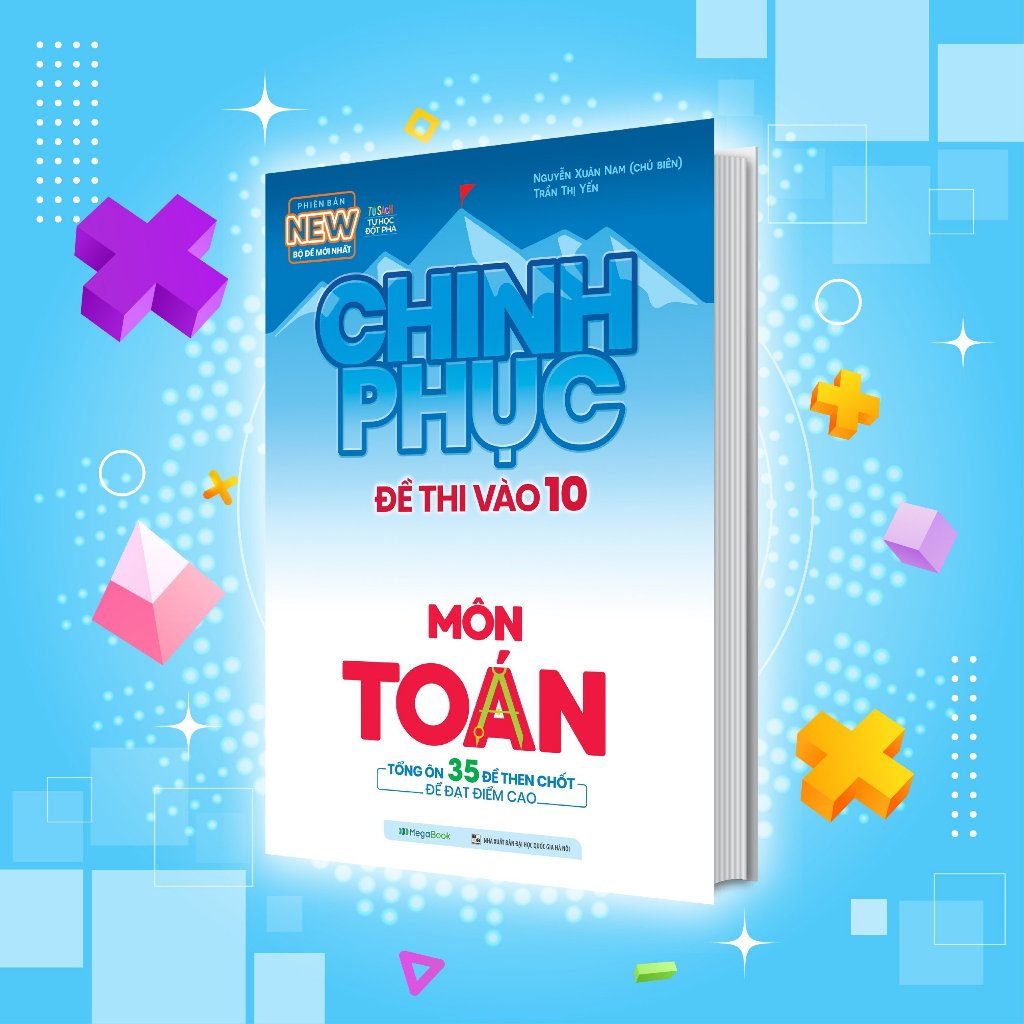 Ảnh Sách Combo Luyện Thi & Luyện Đề Toán - Chinh phục toàn diện kỳ thi vào 10 2