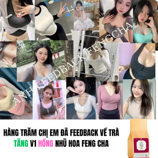 [Hồng ti , nở ngực] Trà tăng size vòng 1 hồng nhũ hoa Fengcha tăng 8cm sau 2 tháng bịch 30 gói lọc