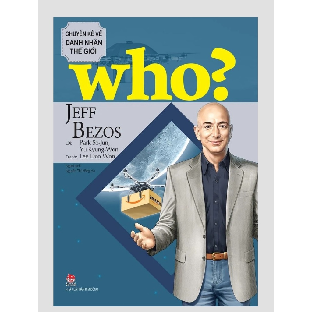 Sách - Who? Chuyện kể về danh nhân thế giới - Jeff Bezos | Shopee Việt Nam