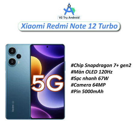 [Máy Cũ] Điện thoại Redmi Note 12 Turbo RAM 12/256G chip Snapdragon 7+ Gen 2 hỗ trợ sạc nhanh 67W