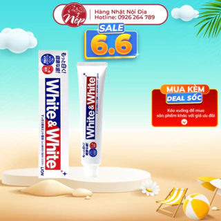 Kem đánh răng Nhật Bản trắng răng WHITE AND WHITE LION 150g sáng bóng thơm miệng – Nếp Shop