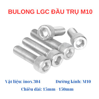 Bulong Ốc lục giác INOX 304 - M10 Đầu trụ, bulong lục giác chìm đầu trụ inox 304 10 li. (Túi 5 con)