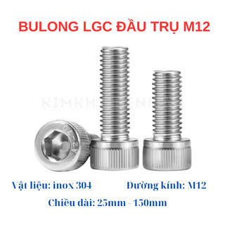Bulong lục giác chìm đầu trụ inox 304 M12 25MM - 150MM
