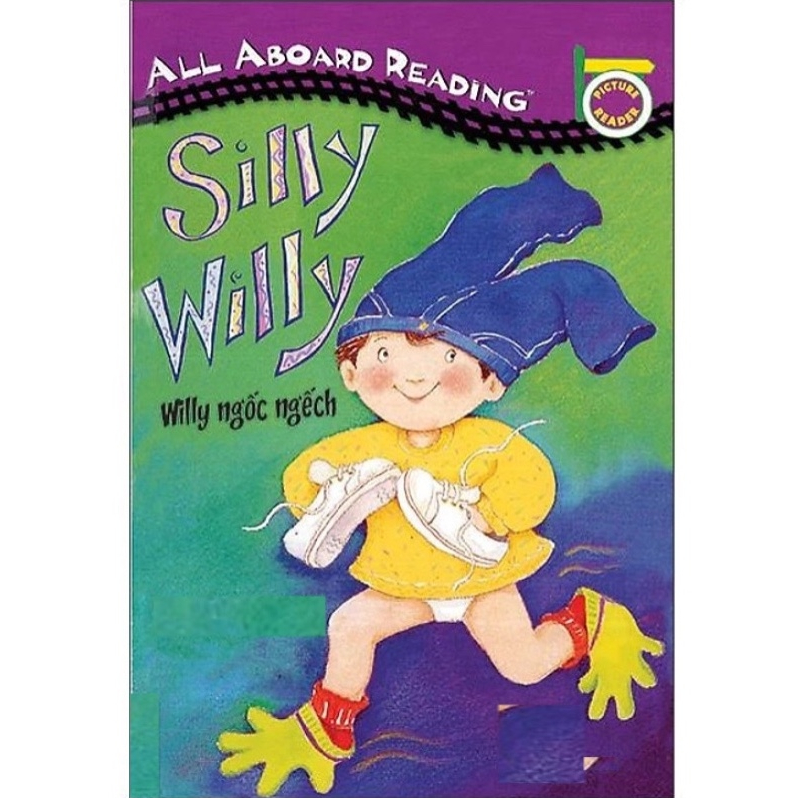 Ảnh Sách -Truyện All Aboard Reading - Silly willy - Willy ngốc nghếch ( song ngữ) 1
