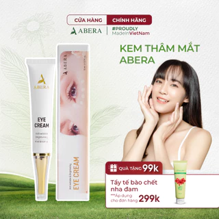 Kem Mắt Abera 15ml – Giảm Thâm Mắt, Bọng mắt, Nếp Nhăn Vùng Mắt, Cải Thiện Vùng Da Mắt Sáng Mịn