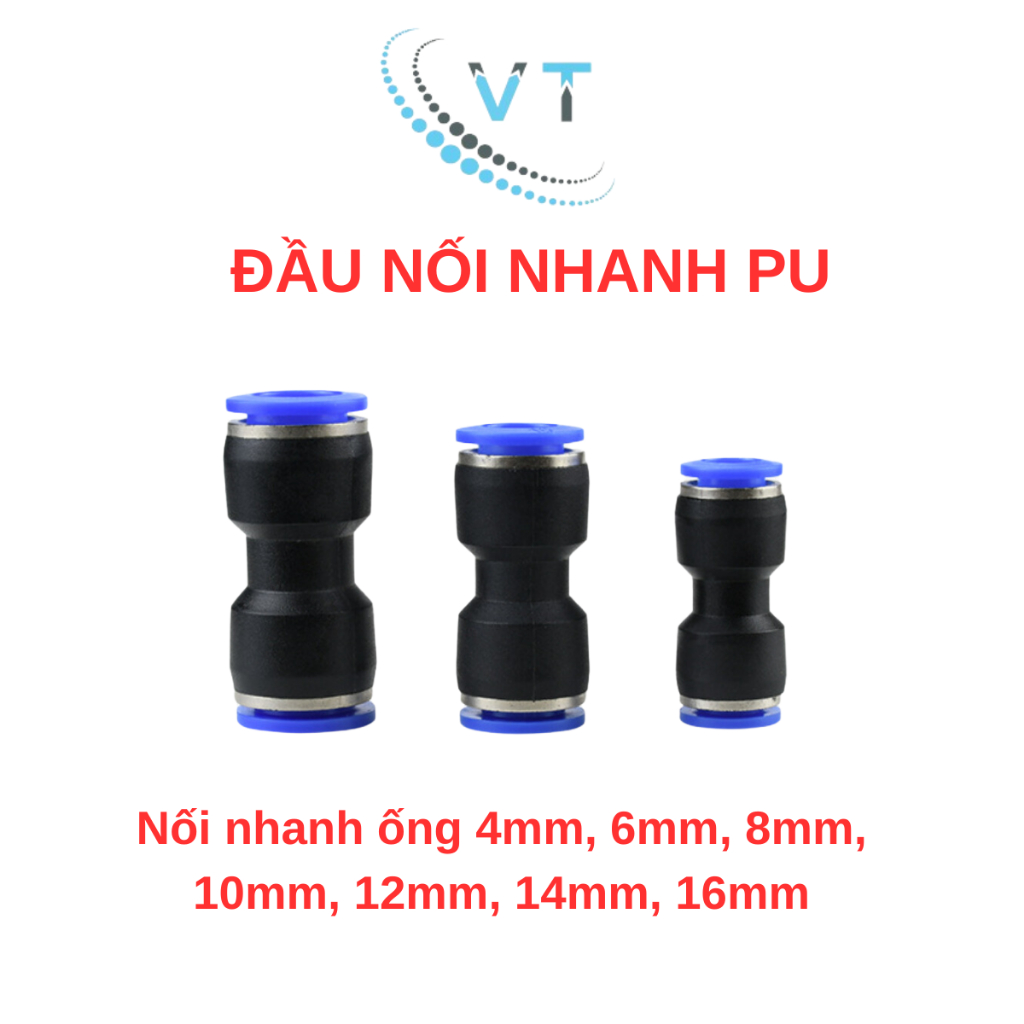 Đầu nối nhanh PU loại tốt đủ kích thước từ 4mm-16mm