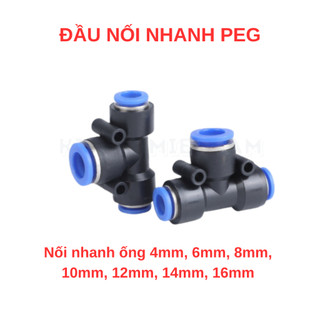 ĐẦU NỐI NHANH PEG, ĐẦU NỐI KHÍ NÉN CHỮ T PEG đầu ống 4mm, 6mm, 8mm, 10mm, 12mm, 14mm, 16mm