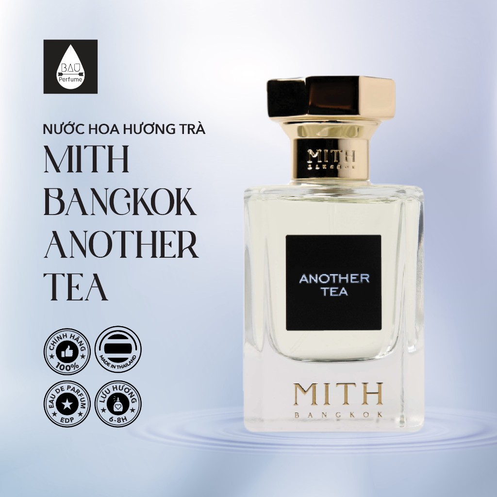 [Chính Hãng] Nước hoa unisex MITH Bangkok Another Tea hương trà ô long ...