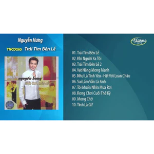 Băng Cassette Nguyễn Hưng - Trái Tim Bên Lề