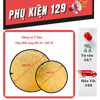 Tấm hắt sáng, tấm phản quang ánh sáng tròn size 60cm/80cm 2 màu trong 1 vàng/bạc trắng/bạc giúp tăng sáng cho chụp hình