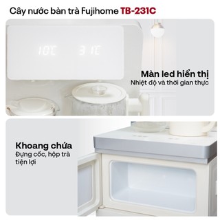 Cây nước nóng lạnh nhập khẩu FUJIHOME TB-231C Kết hợp bàn trà, làm lạnh block, cài đặt nhiệt độ sôi