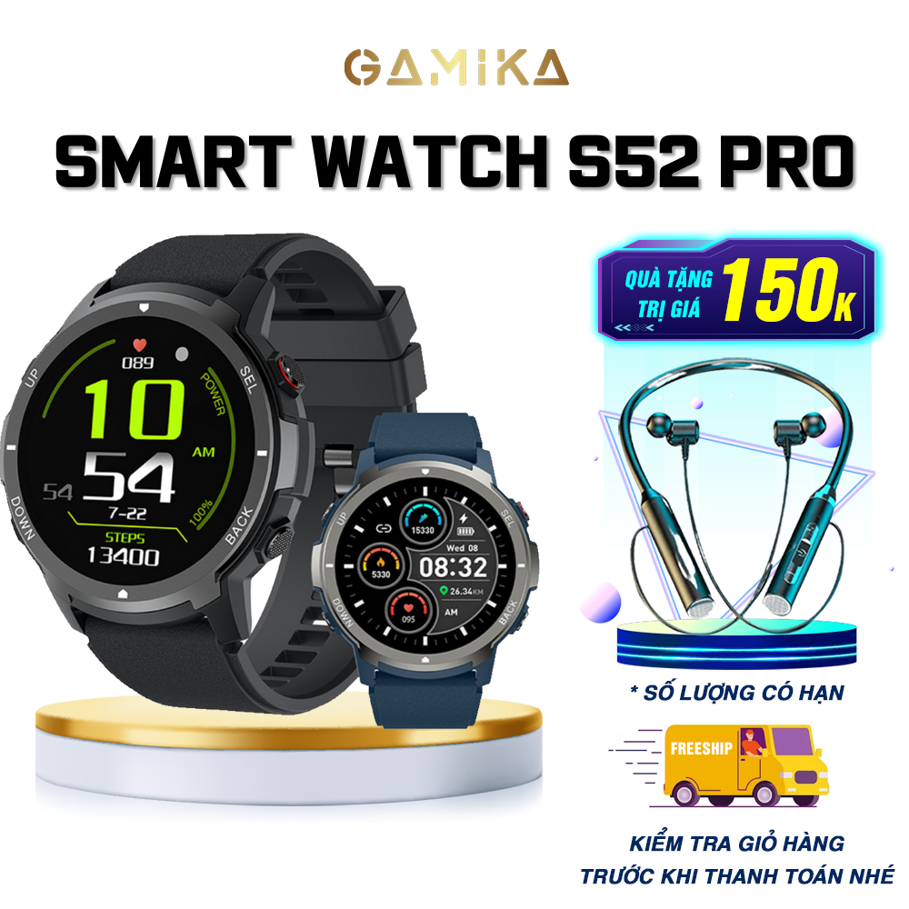 Đồng hồ nam Smart watch S52 Pro nghe gọi,đồng hồ thông minh đo nhịp tim ...