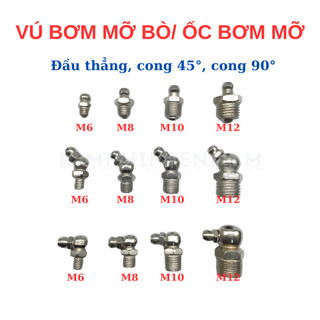 Ốc Vú Bơm Mỡ M6-M8-M10 Đầu Thẳng, Cong 45, Vuông Góc 90 - Phụ Kiện Bảo Trì Chốt Nhíp, Bạc Đạn, Máy Cày, Xe Tải