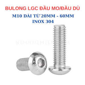 Bulong Ốc lục giác INOX 304 Size M10 - Đầu dù tròn (Đầu Mo). Bulong lục giác đầu dù/mo/cầu/mũ/nấm