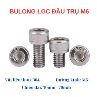 Bulong lục giác chìm đầu trụ INOX 304 M6 10mm - 70mm
