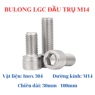 Bulong lục giác chìm đầu trụ inox 304 M14 30MM - 100MM