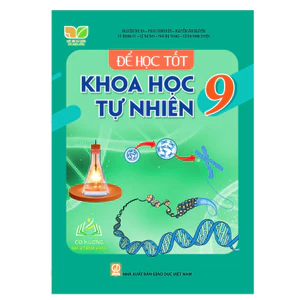 Sách - Để học tốt khoa học tự nhiên 9 (Kết nối tri thức với cuộc sống)