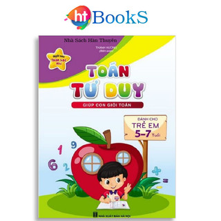 Sách- Toán Tư Duy Giúp Con Giỏi Toán Dành Cho Bé Từ 5-7 Tuổi Hành Trang Cho Bé Chuẩn Bị Vào Lớp 1. 128 Trang