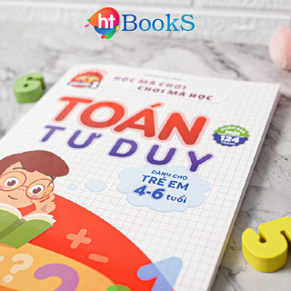Sách- Toán Tư Duy Dành Cho Bé Từ 4 đến 6 Tuổi Hành Trang Cho Bé Chuẩn Bị Vào Lớp 1