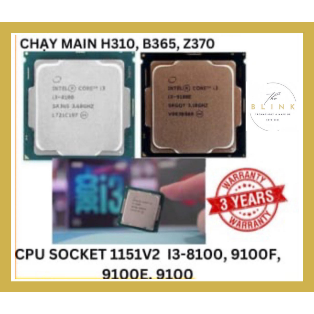 CPU socket 1151 V2 I3/8100/ 9100F/ 9100E/ 9100, Bảo Hành 3 Năm ,Cpu thế ...
