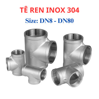 Tê Inox 304, Tê Ren Trong Inox 304 DN8 - DN40 (phi 13mm - 49mm)