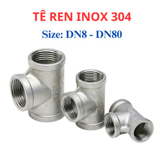 Tê Inox 304, Tê Ren Trong Inox 304 DN8 - DN40 (phi 13mm - 49mm)