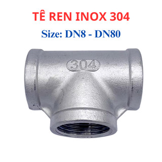 Tê Inox 304, Tê Ren Trong Inox 304 DN8 - DN40 (phi 13mm - 49mm)
