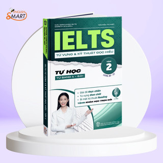 Sách Tiếng Anh IELTS Từ Vựng & Kỹ Thuật Đọc Hiểu Tập 2 - Band 4 - 8.0+ - Smart English Official