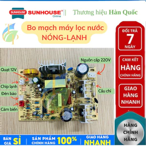 Bo mạch cây nước nóng lạnh, máy lọc nước nóng lạnh chính hãng Sunhouse
