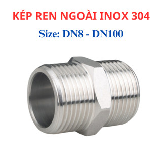 Kép Inox 304 - Nối 2 Đầu Ren Ngoài Inox - Cút Nối Inox Các Thiết Bị Hơi, Khí nén phi 13mm - 49mm.