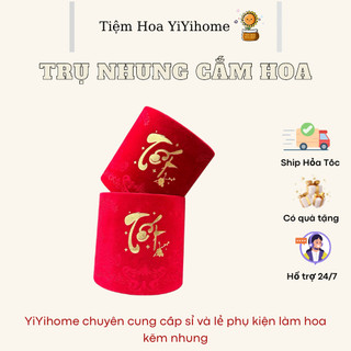 TRỤ NHUNG CẮM HOA TẾT KẼM NHUNG