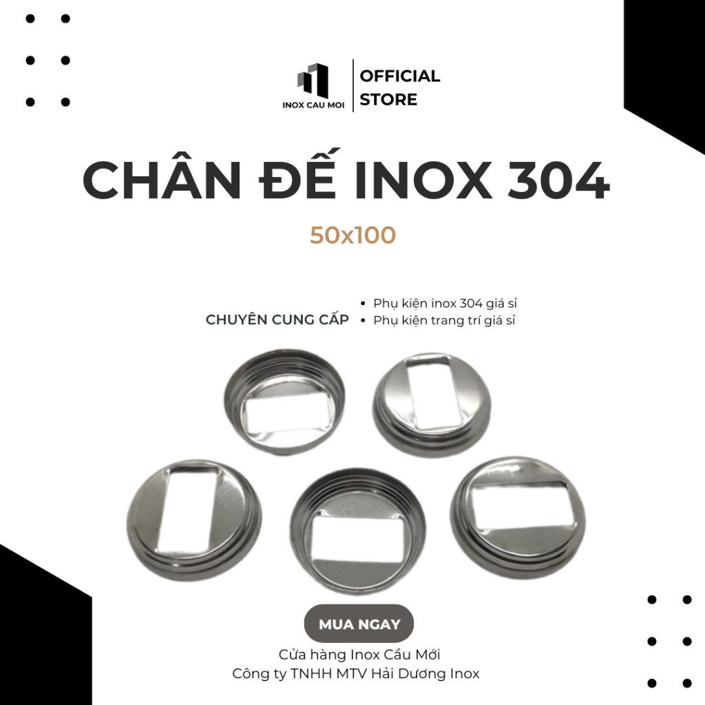 Chân đế 304 - kích thước 50x100 chân chụp inox, chụp đế inox, chụp chân inox