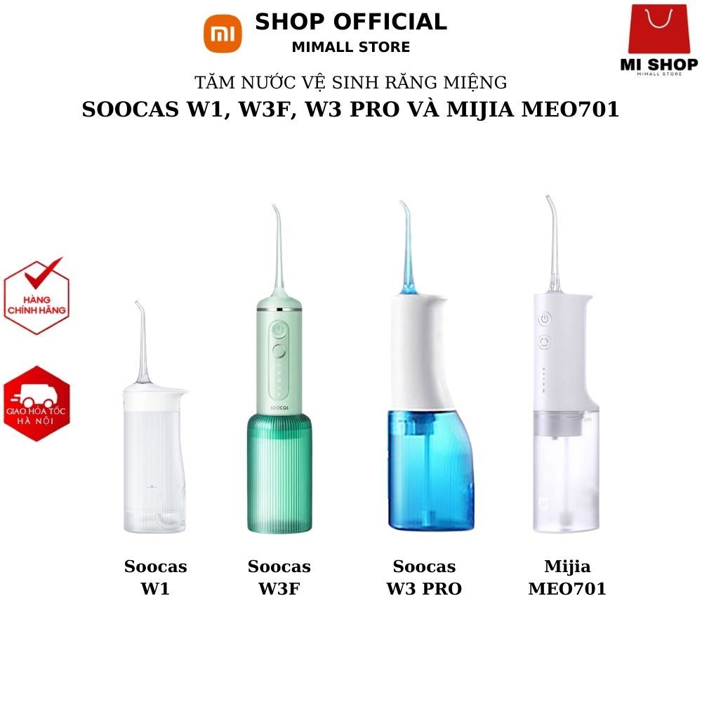 Tăm nước vệ sinh răng miệng Soocas W3 pro, W1, W3F và Tăm nước Mijia ...