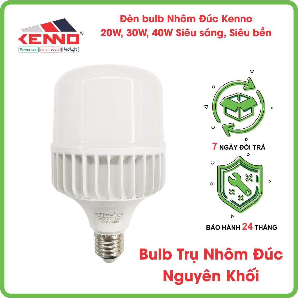 Đèn Led Bulb Trụ KENNO Nhôm Đúc Nguyên Khối Siêu Sáng Siêu Tiết Kiệm Điện 20W 30W 40W