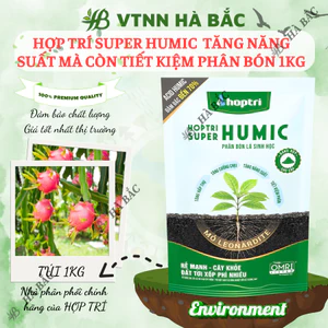Phân Bón Tưới Gốc Hợp Trí Super Humic, tăng năng suất mà còn tiết kiệm phân bón 1KG