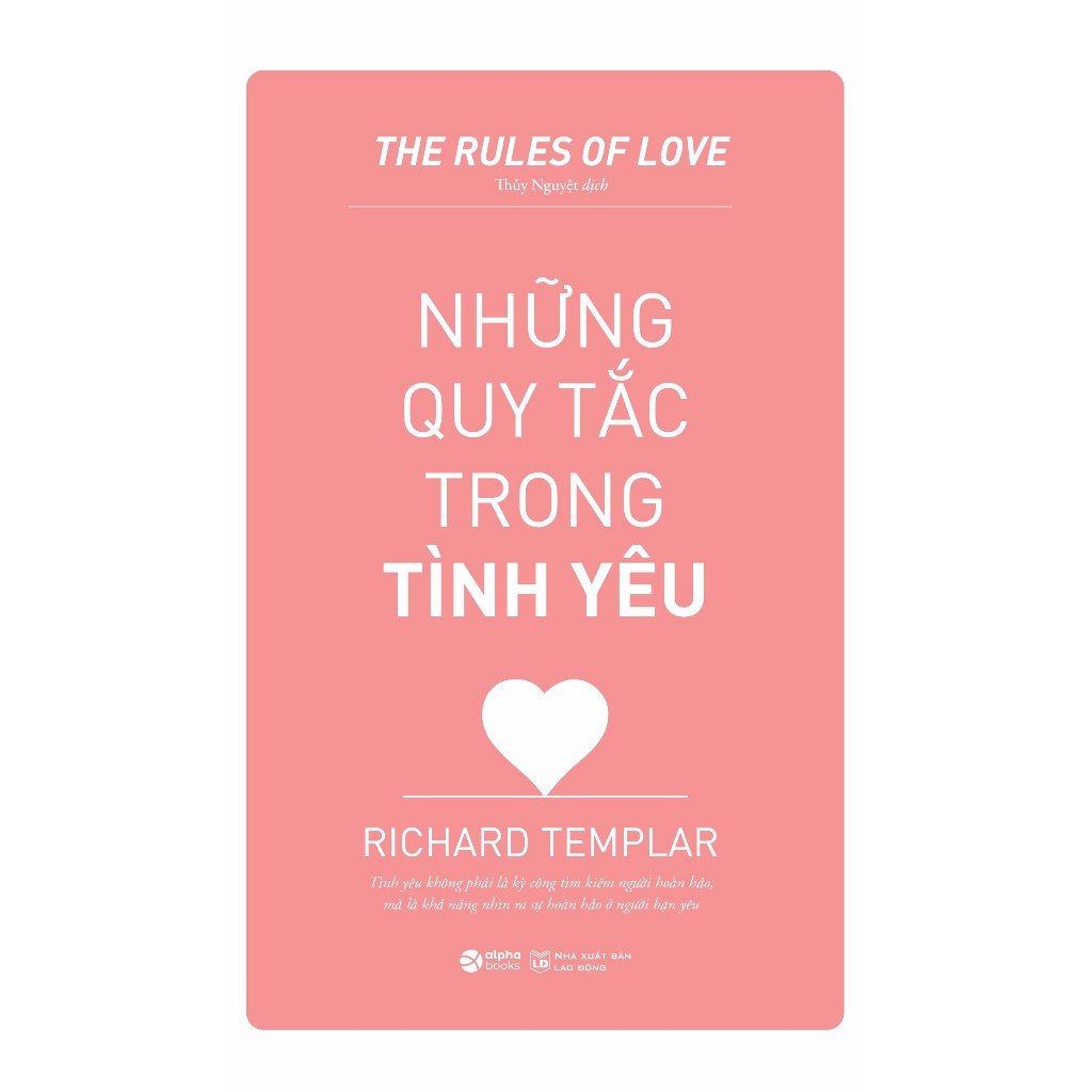Sách - Những Quy Tắc Trong Tình Yêu - The Rules of Love (Tái Bản Mới Nhất) (Alpha Books)