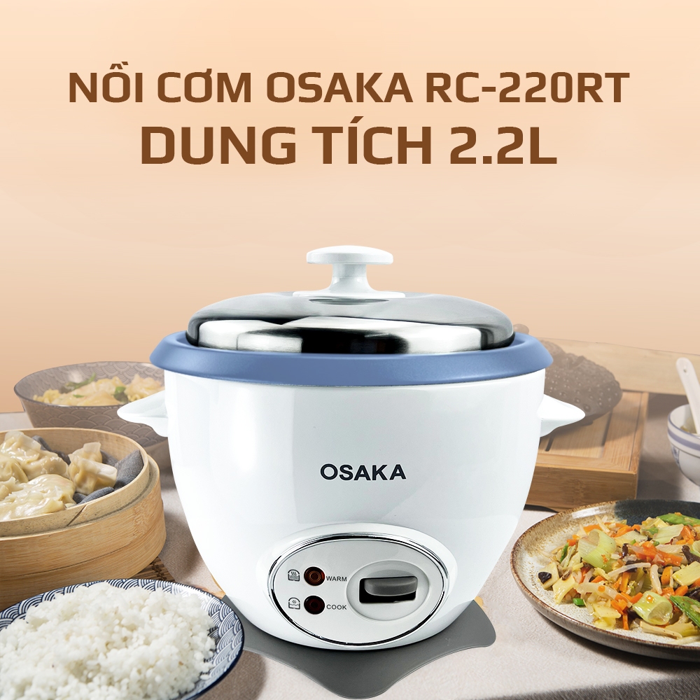 Nồi Cơm Điện OSAKA RC-220 Dung Tích 2.2L, Công Suất 900W - Lòng Nồi Chống Dính - Nắp Inox 304