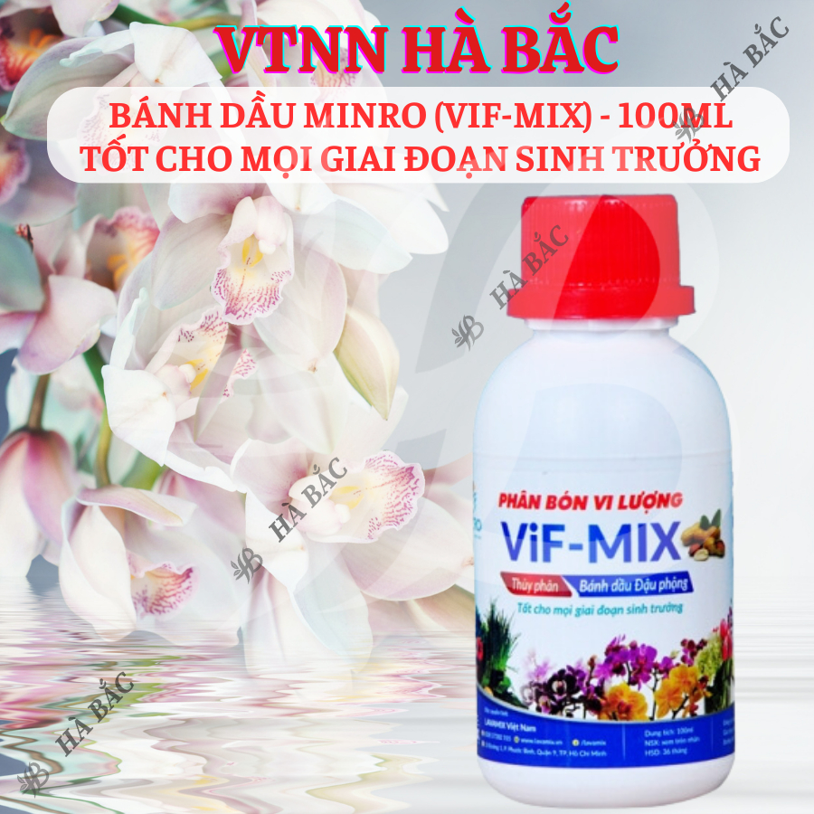 Bánh dầu Minro (Vif-Mix) - Chai 100ml, 250ml - Tốt cho mọi giai đoạn sinh trưởng