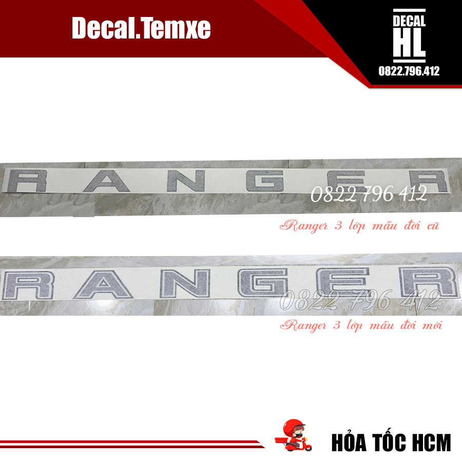 Tem chữ Ranger loại tốt 3 lớp dán xe Ford Ranger. Có 2 mẫu khách chọn ...
