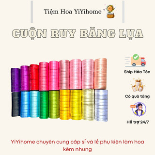 Cuộn Ruy Băng Lụa Bản 1cm, 2cm*22m Trang Trí Làm Hoa, Làm Nơ Gói Hoa Handmade DIY TIỆM HOA YIYIHOME