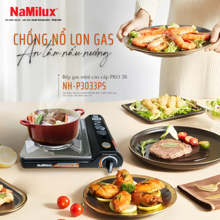 Bếp Gas Mini Du Lịch Cao Cấp PRO NaMilux NH-P3033PS│Van Ngắt Gas An Toàn 3 cấp-Giải Pháp Chống Nổ│Công Suất Mạnh 3.1 Kw