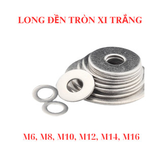 Long đền phẳng, vòng đệm tròn thép xi lỗ trong M6 - M8 - M10 - M12 - M14 - M16 (túi 1kg)