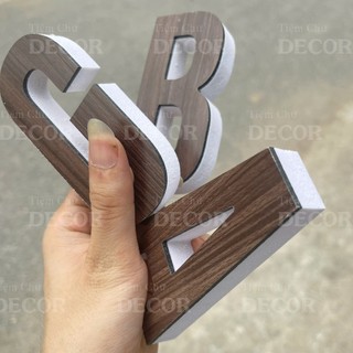 Chữ Nổi Vân Gỗ Đậm 10cm dày 15mm T1 In Hoa Dán Tường Trang Trí Tiệm - Chữ 3D Decor Biển quảng cáo Chất Liệu Fomex Alu