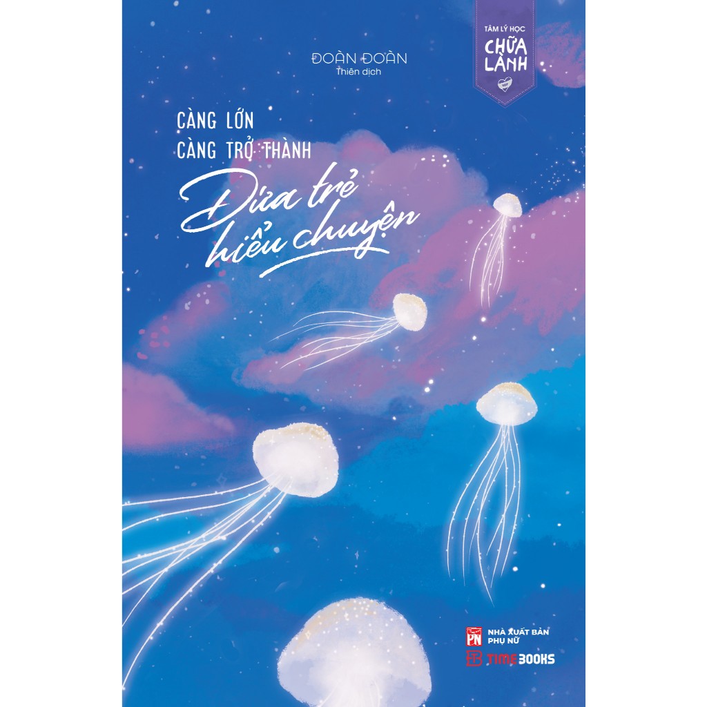 Ảnh Sách Càng Lớn Càng Trở Thành Đứa Trẻ Hiểu Chuyện - Đoàn Đoàn 1