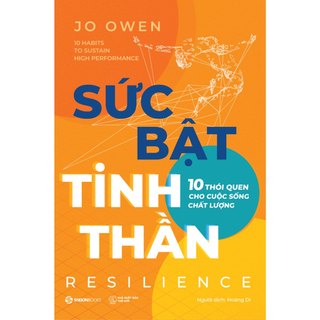 Sách - Sức Bật Tinh Thần - 10 Thói Quen Cho Cuộc Sống Chất Lượng - Jo Owen