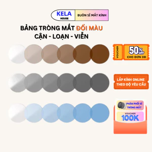 Tròng Mắt Đổi Màu Kela House Đi Nắng Chống UV Cận Loạn Viễn Chống Chói Chống Lóa
