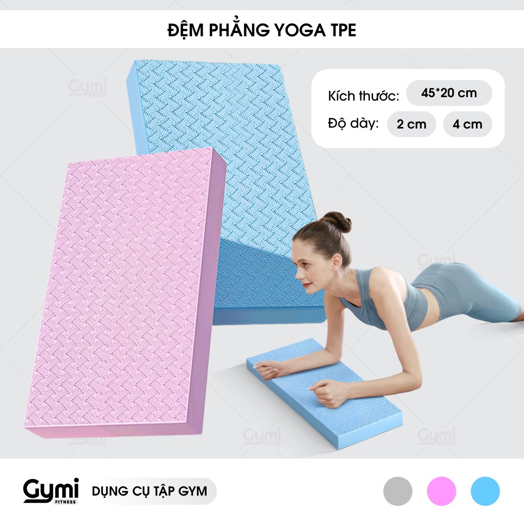 Đệm Phẳng TPE Đa Năng Tập Yoga - Plank - Giữ Thăng Bằng - Kê Gối Dày 2cm/4cm - DemPhang01